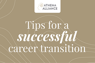 4 Tips for a Successful Career Transition