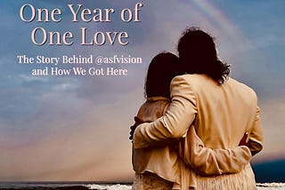 One Year of One Love — The Story Behind @asfvision