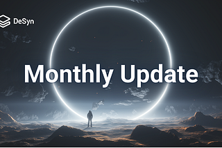 DeSyn Monthly Report #34(August 1st -31st 2024)