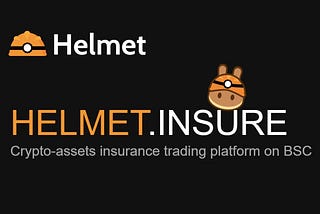 BSC上の保険DeFi「Helmet.Insure」の解説