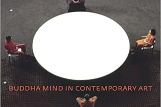 READ/DOWNLOAD@) Buddha Mind in Contemporary Art FULL BOOK PDF & FULL AUDIOBOOK