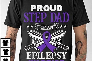 Proud Step Dad Of An Epilepsy Warrior Dad Gift T-Shirt