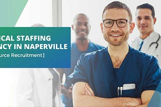 Medical Staffing Agency In Naperville — IKARE Consulting Firm