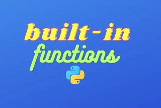 Working with Built-in Functions in Python