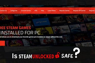 Is Steamunlocked Safe and Legit in 2023