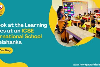 A Look at the Learning Styles at an ICSE International School in Yelahanka