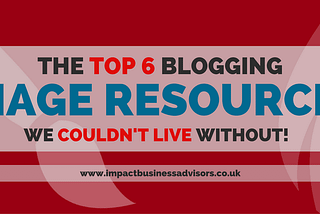 6 Blog Image Resources We Couldn’t Live Without