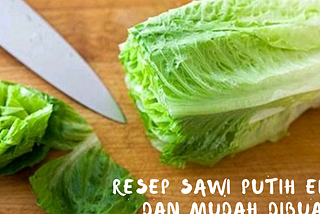 Resep sawi putih enak dan mudah dibuat