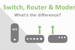 Switch vs Router vs Modem: What Is the Difference?