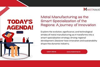 Metal manufacturing has emerged as a shining beacon of innovation and economic progress, transforming from a conventional heavy industry into a smart specialization that drives regional development. This article aims to shed light on the intricate world of metal manufacturing, encompassing its evolution, significance, technological advancements, and its pivotal role as a smart specialization strategy across diverse regions.