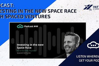 Podcast: Investing in the new Space Race with Spaced Ventures