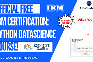 Allin1hub python free course from IBM get free certification course from great learning.