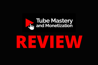 Tube Mastery and Monetization Review — A Scam by Matt Par or Legit?
