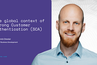 The global context of Strong Customer Authentication (SCA)