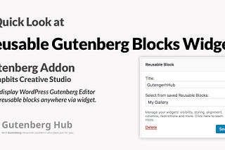 Reusable Gutenberg Blocks Widget — Gutenberg Addon — Quick Look