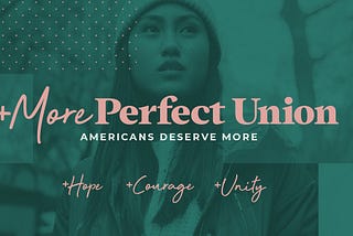 Letter #7: Creating a More Perfect Union