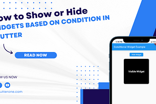 How to show or hide a widget based on a condition in Flutter?