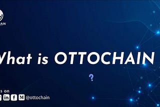 Что такое Ottochain