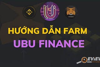 Cách Farm UBU on UBU.Finance