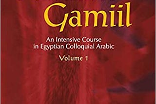 READ/DOWNLOAD%* Kalaam Gamiil: An Intensive Course in Egyptian Colloquial Arabic.