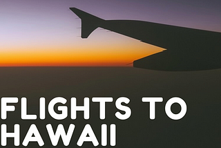 How to Find Cheap Airfares Deals to Hawaii