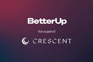 Crescent joins forces with BetterUp