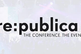 Europe’s biggest Digital Conference Presents Highlights of the First re:publica in Accra