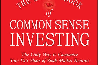 The Little Book of Common Sense Investing —Book Review