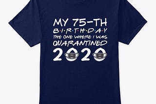 Birthday Quarantined 2020 T Shirts