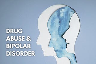 Can Drug Abuse Cause Bipolar Disorder to Develop?