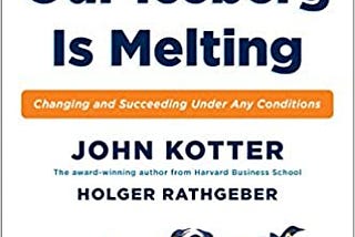 READ/DOWNLOAD*< Our Iceberg Is Melting: Changing and Succeeding Under Any Conditions FULL BOOK PDF…