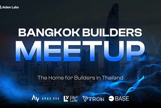 BANGKOK BUILDERS MEETUP: The Home for Builders in Thailand