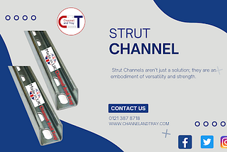 Unveiling the Strengths of Strut Channels in Construction and Beyond