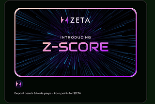 ZetaMarket’s $Z Score — Explained