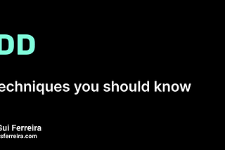 3 TDD Techniques Most People Don’t Know