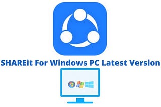 Download SHAREit For Windows 11/10/8/7