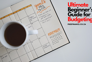 The Ultimate Beginner's Guide to Budgeting and Saving