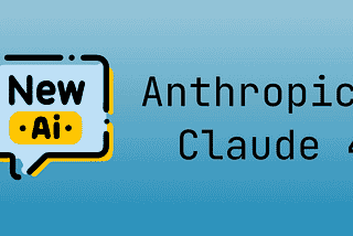 Introduction to Anthropic’s Claude 4 Opus and Sonnet models