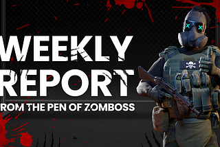 Weekly Progress Report #10 — From the Pen of Zomboss