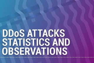 Q1 2022 DDoS attacks and BGP incidents