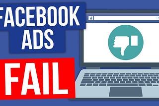 The Reason 90% Of Facebook Ads Fail