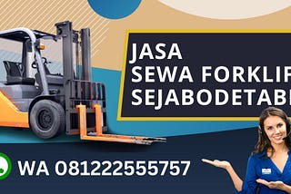 Tlp/WA 081222555757 Jasa Sewa Forklift Solear Kabupaten Tangerang Terjangkau