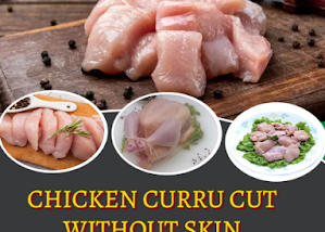 CHICKEN CURRY CUT WITHOUT SKIN