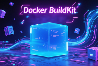Docker BuildKit Practical: Optimizing Dependency Management with Cache to Accelerate Builds