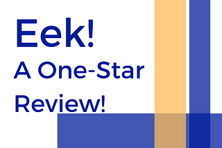 Eek! A One-Star Review!