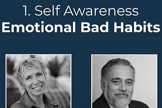 Self-Awareness: Emotional Bad Habits