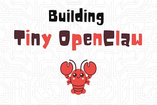 Learn to Build an Autonomous AI Agent Like OpenClaw From Scratch