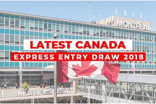 Latest Canada Express Entry draw paints a promising picture