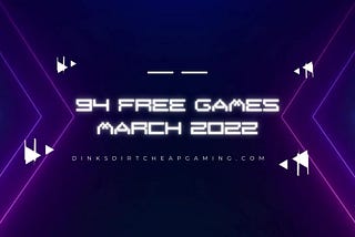 94 free games march 2022
