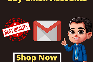 Buy Gmail Accounts 2022